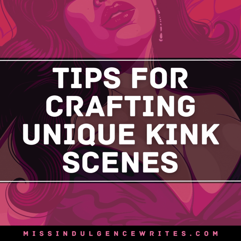 Tips For Crafting Unique Kink Scenes